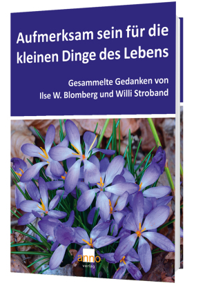 Aufmerksam sein für die kleinen Dinge des Lebens