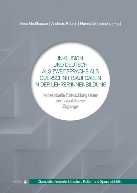 Inklusion und Deutsch als Zweitsprache als Querschnittsaufgaben in der Lehrer*innenbildung main product photo
