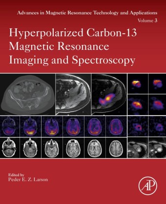 Hyperpolarized Carbon-13 Magnetic Resonance Imaging and Spectroscopy