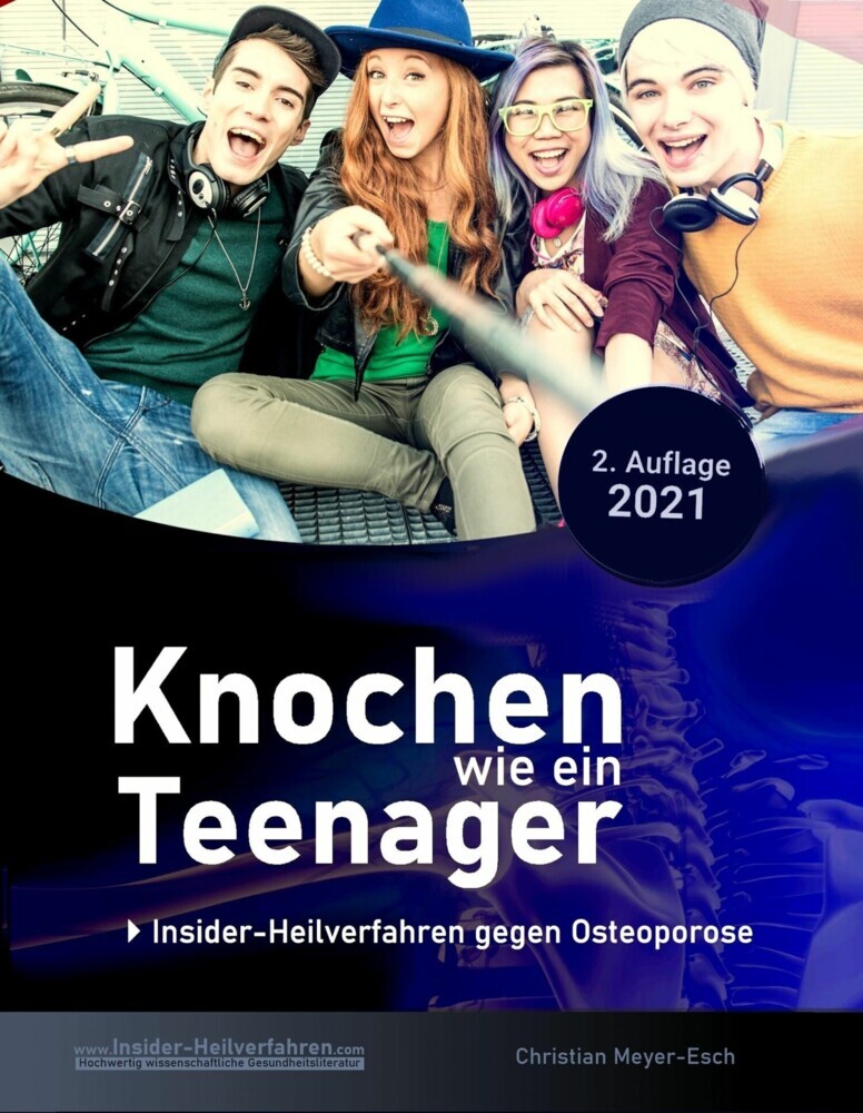 Knochen wie ein Teenager: Insider-Heilverfahren gegen Osteoporose (2. Auflage 2021) main product photo