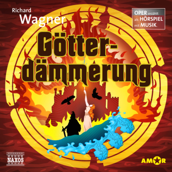 Götterdämmerung - Oper erzählt als Hörspiel mit Musik