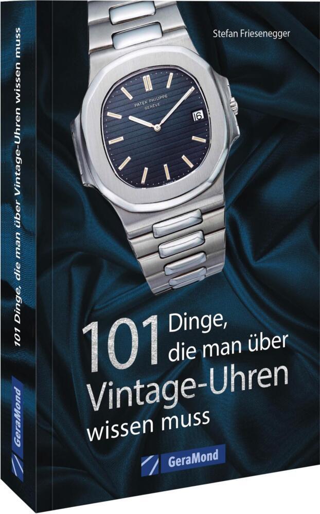 101 Dinge, die man über Vintage-Uhren wissen muss main product photo