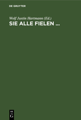 Sie alle fielen ...