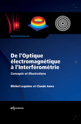 De l'Optique électromagnétique à l'Interférométrie