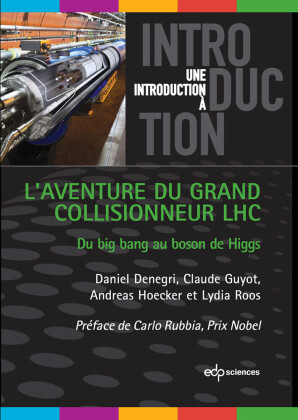 L'aventure du grand collisionneur LHC