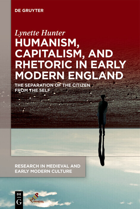 Humanism, Capitalism, and Rhetoric in Early Modern England main product photo