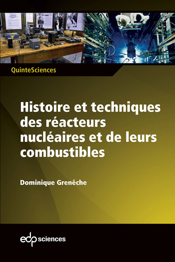 Histoire et techniques des réacteurs nucléaires et de leurs combustibles main product photo