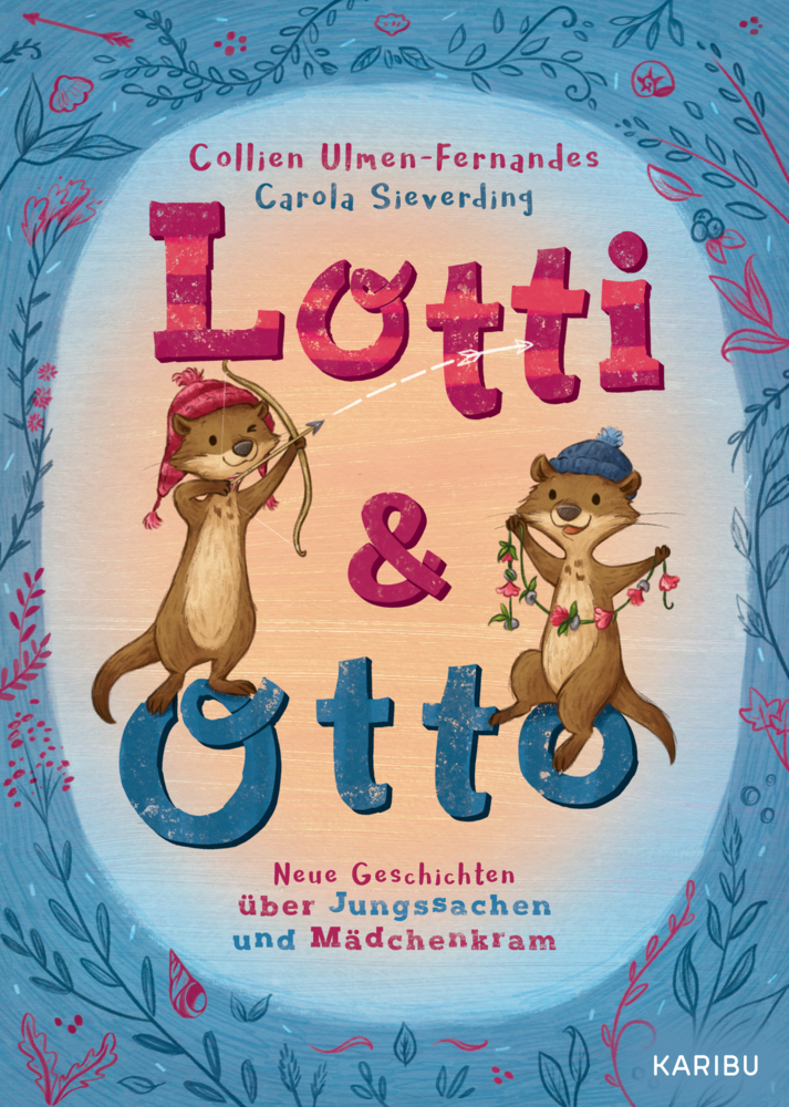 Lotti und Otto (Band 3) - Neue Geschichten von Jungssachen und Mädchenkram main product photo