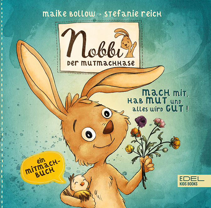 Nobbi, der Mutmachhase (Band 3) - mach mit, hab Mut und alles wird gut! main product photo