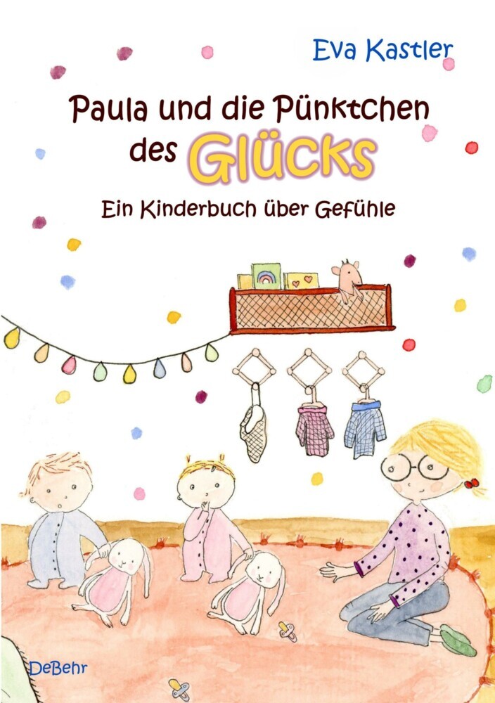 Paula und die Pünktchen des Glücks - Ein Kinderbuch über Gefühle main product photo