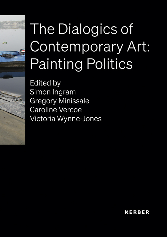 The Dialogics of Contemporary Art: Painting Politics main product photo