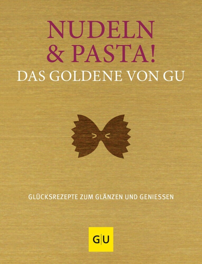 Nudeln & Pasta! Das Goldene von GU main product photo