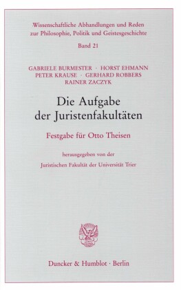 Die Aufgabe der Juristenfakultäten.