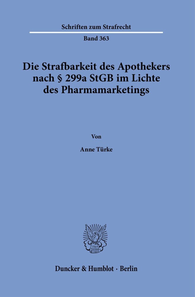 Die Strafbarkeit des Apothekers nach § 299a StGB im Lichte des Pharmamarketings. main product photo