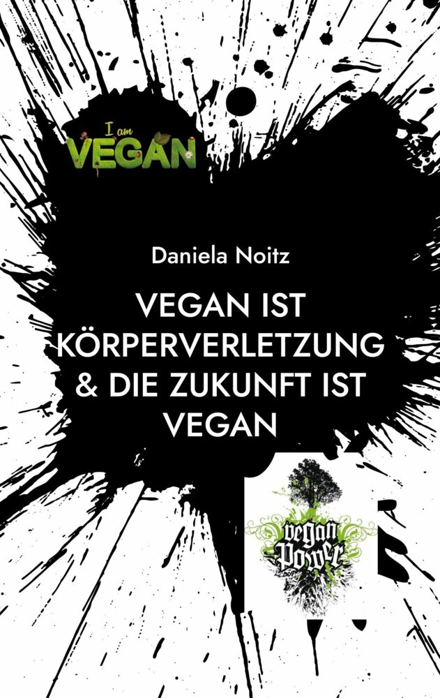 Vegan ist Körperverletzung & Die Zukunft ist vegan main product photo