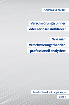 Verschwörungsspinner oder seriöser Aufklärer? - Wie man Ver...