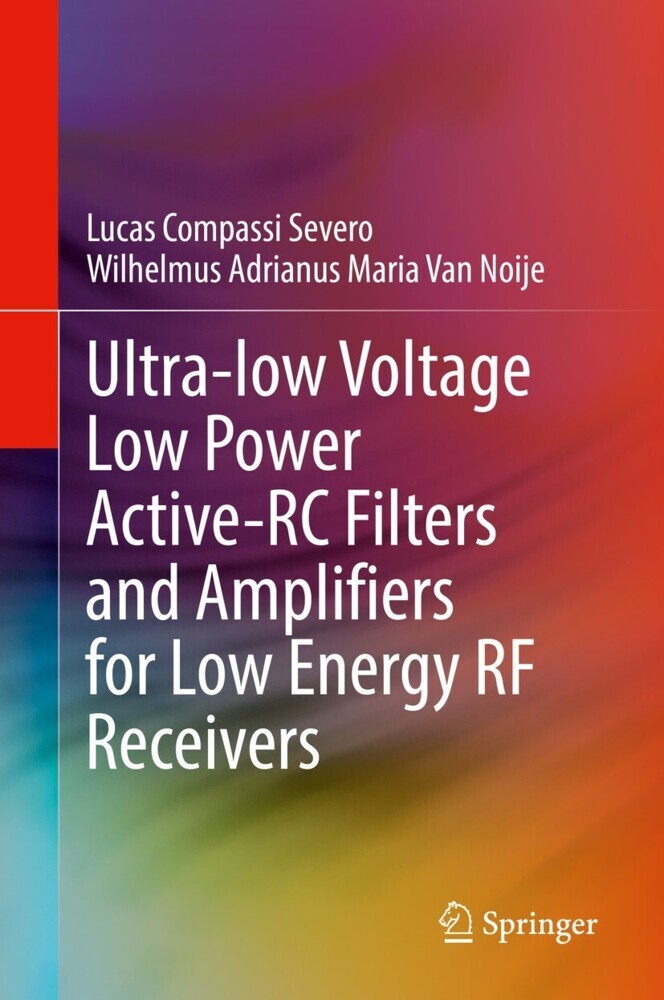 Ultra-low Voltage Low Power Active-RC Filters and Amplifiers for Low Energy RF Receivers main product photo