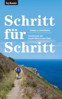 Schritt für Schritt - Unterwegs am South West Coast Path