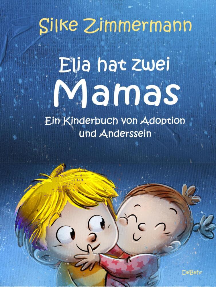Elia hat zwei Mamas - Ein Kinderbuch über Adoption und Anderssein main product photo