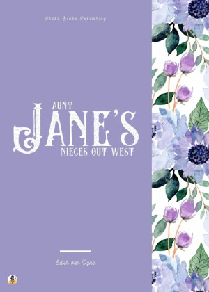 Aunt Jane's Nieces Out West