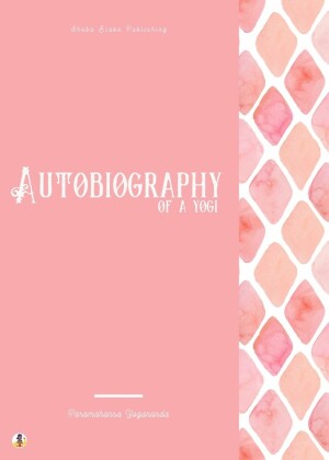 Autobiography of a Yogi