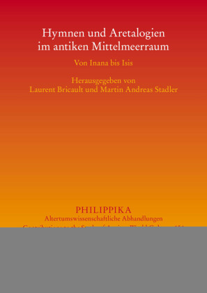 Hymnen und Aretalogien im antiken Mittelmeerraum