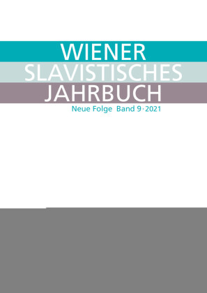 Wiener Slavistisches Jahrbuch. Neue Folge 9, 2021