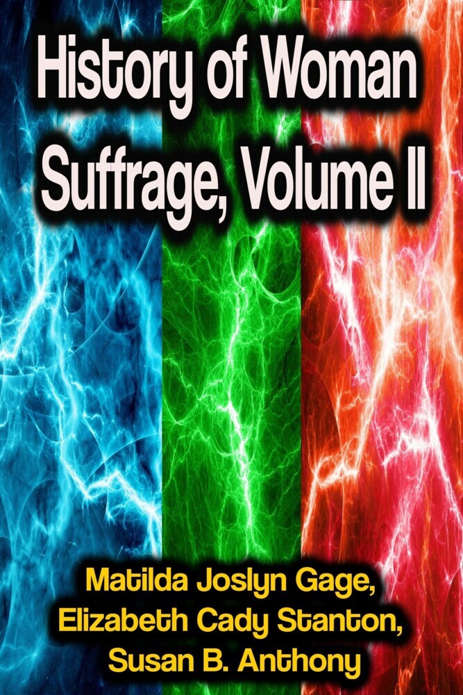History of Woman Suffrage, Volume II main product photo