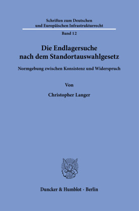 Die Endlagersuche nach dem Standortauswahlgesetz.