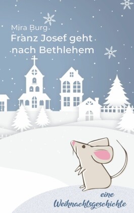 Franz Josef geht nach Bethlehem
