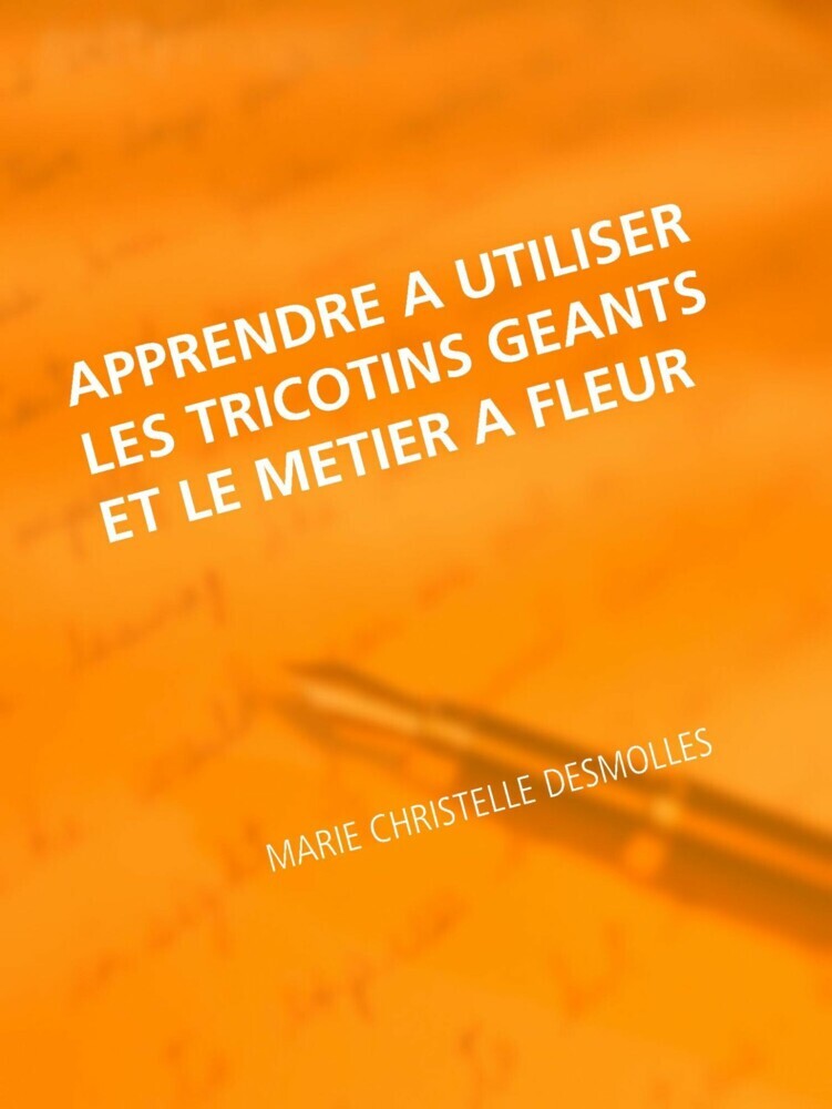 Apprendre à utiliser les tricotins geants et le metier à fleur main product photo