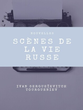 Scènes de la vie russe