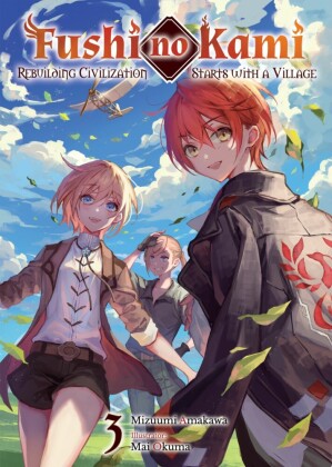 Fushi no Kami: Rebuilding Civilization Starts With a Village Volume 3