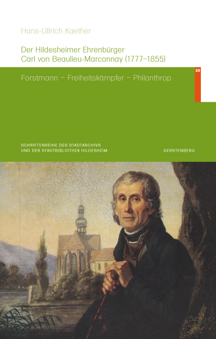 Der Hildesheimer Ehrenbürger Carl von Beaulieu-Marconnay (1777-1855) main product photo