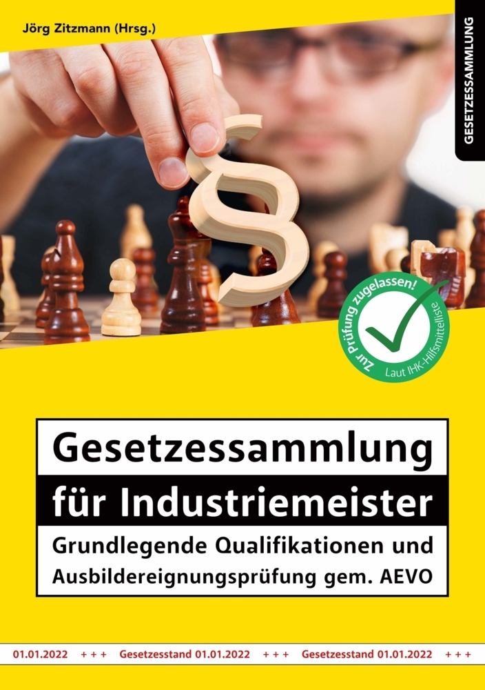 Gesetzessammlung für Industriemeister - Grundlegende Qualifikationen und Ausbildereignungsprüfung gem. AEVO main product photo