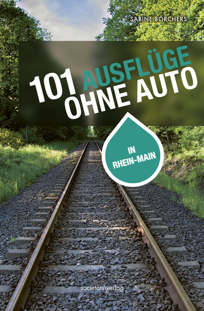 101 Ausflüge ohne Auto in Rhein-Main main product photo