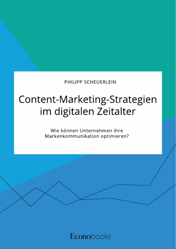 Content-Marketing-Strategien im digitalen Zeitalter. Wie können Unternehmen ihre Markenkommunikation optimieren? main product photo