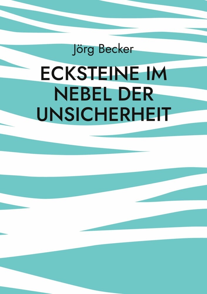 Ecksteine im Nebel der Unsicherheit main product photo