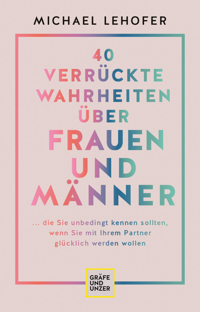 40 verrückte Wahrheiten über Frauen und Männer main product photo