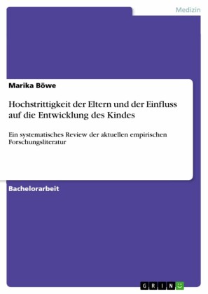 Hochstrittigkeit der Eltern und der Einfluss auf die Entwicklung des Kindes