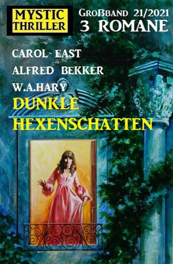 Dunkle Hexenschatten: Mystic Thriller Großband 3 Romane 12/2021 main product photo