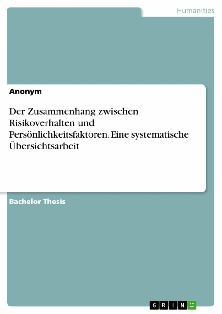 Der Zusammenhang zwischen Risikoverhalten und Persönlichkeitsfaktoren. Eine systematische Übersichtsarbeit main product photo