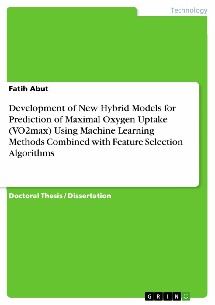 Development of New Hybrid Models for Prediction of Maximal Oxygen Uptake (VO2max) Using Machine Learning Methods Combined with Feature Selection Algorithms main product photo