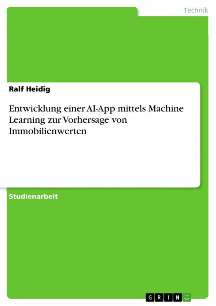 Entwicklung einer AI-App mittels Machine Learning zur Vorhersage von Immobilienwerten main product photo