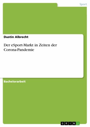 Der eSport-Markt in Zeiten der Corona-Pandemie