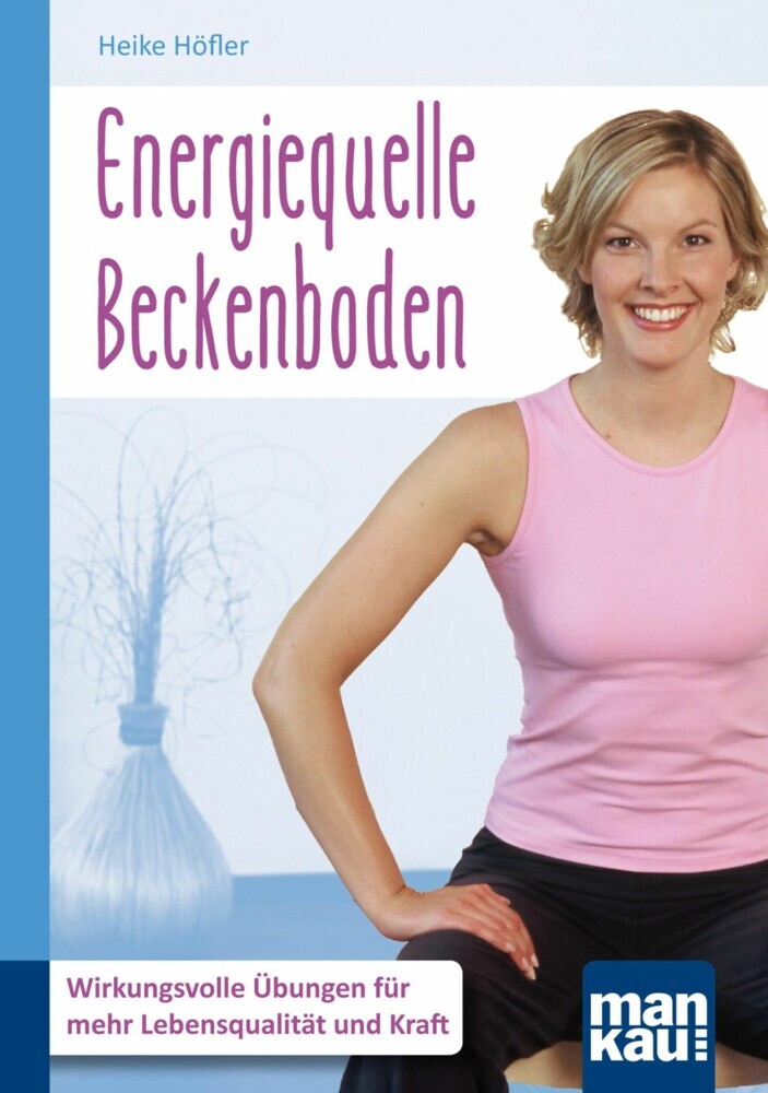 Energiequelle Beckenboden. Kompakt-Ratgeber main product photo