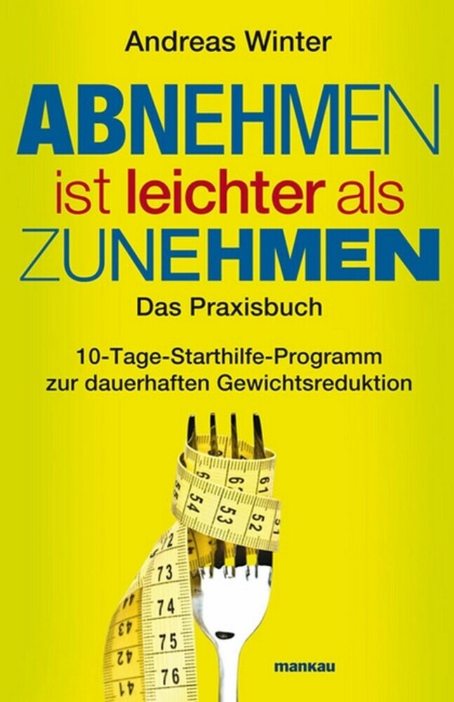 Abnehmen ist leichter als Zunehmen. Das Praxisbuch main product photo