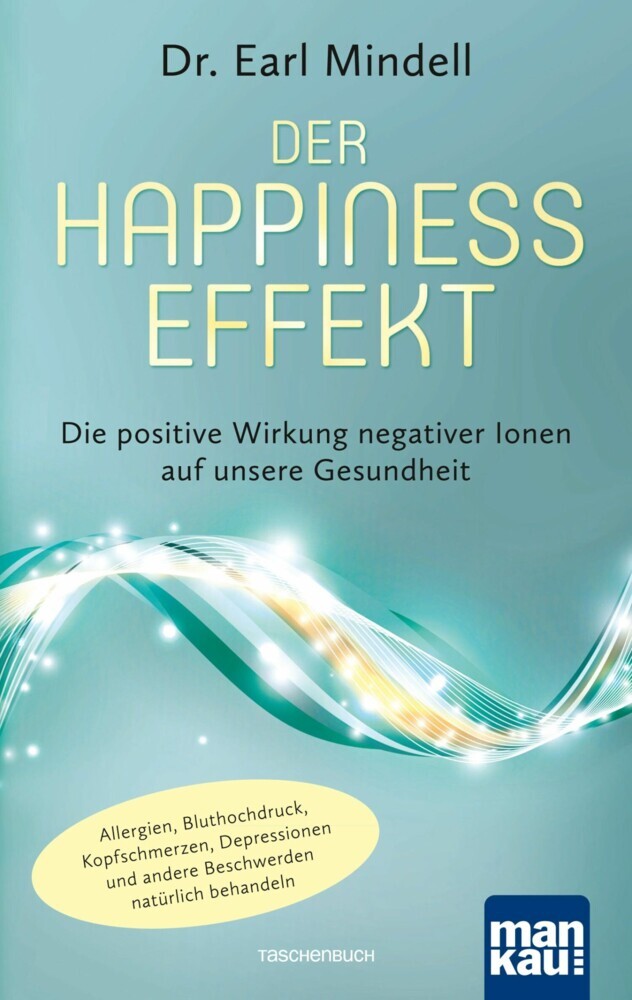 Der Happiness-Effekt - Die positive Wirkung negativer Ionen auf unsere Gesundheit main product photo