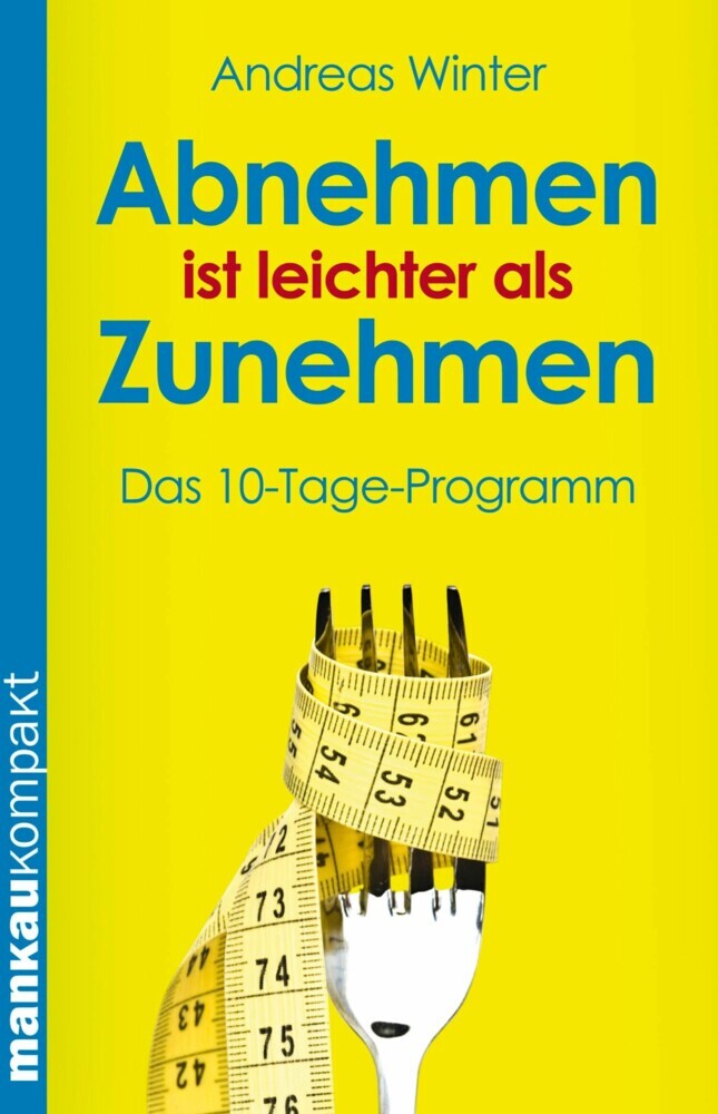 Abnehmen ist leichter als Zunehmen. Das 10-Tage-Programm main product photo