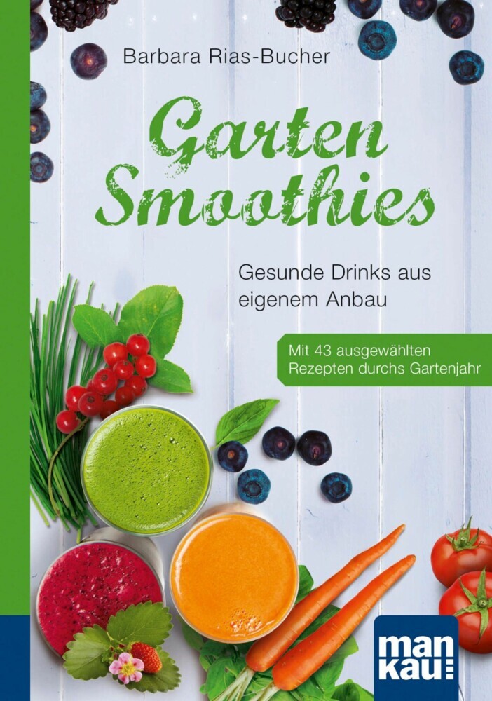 Garten-Smoothies. Kompakt-Ratgeber main product photo